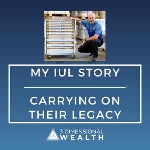 My IUL Story - Carrying on their financial legacy with IUL LASER Funds