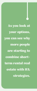 This Little-Known Tax Strategy Can Boost Your Wealth | Expedite Tax Savings to Put Your Money to Work - Considering short-term rental real estate? Expedite your real estate depreciation and put that money into additional real estate or IUL / IUL LASER Funds for the opportunity for more growth.